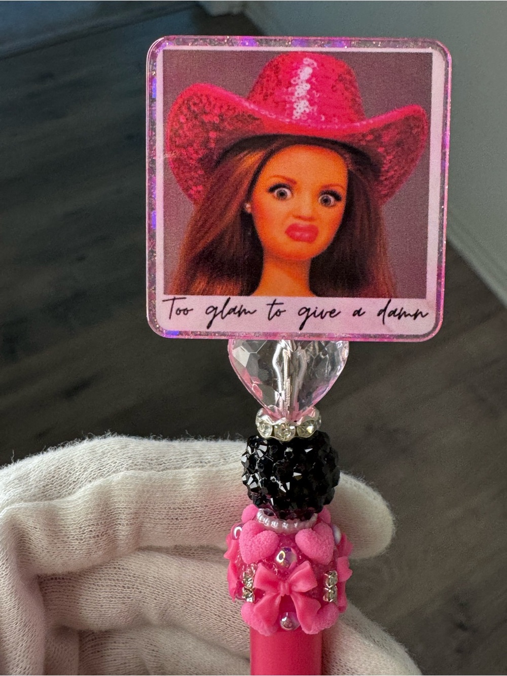 Barbie pen Too glam to give a damn